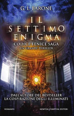 [Codice Fenice Saga 02] • Il Settimo Enigma